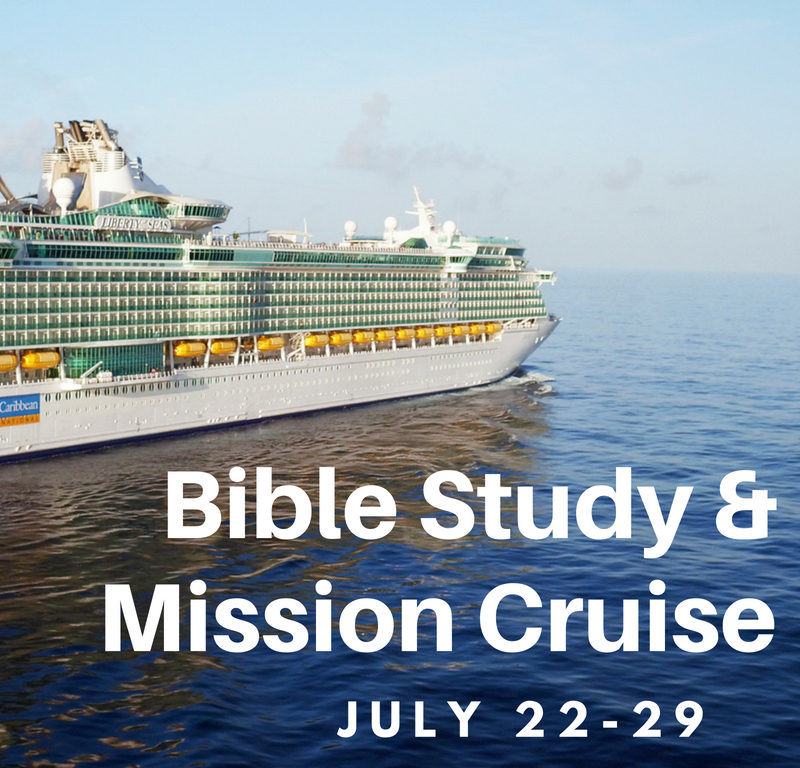 Bible Study and Mission Cruise Trinity Baptist Church